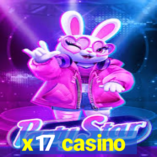 x17 casino